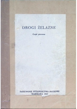 Drogi żelazne Część 1
