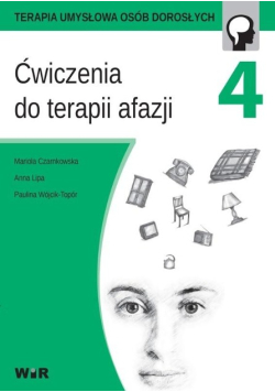 Ćwiczenia do terapii afazji Część 4