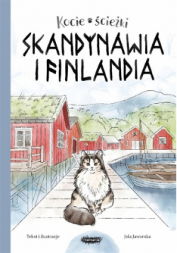 Kocie ścieżki Tom 2 Skandynawia i Finlandia