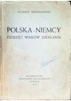Polska - Niemcy Dziesięć wieków zmagania, 1945 r.