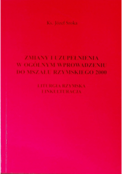 Zmiany i uzupełnienia w ogólnym wprowadzeniu do Mszału Rzymskiego 2000