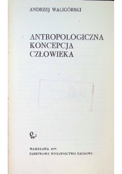 Antropologiczna koncepcja człowieka