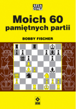 Moich 60 pamiętnych partii