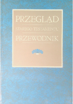 Przegląd Starego Testamentu Przewodnik