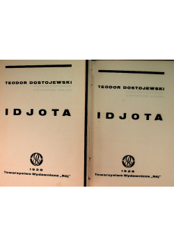 Dostojewski Dzieła Idjota Tom I do IV 1928 r.