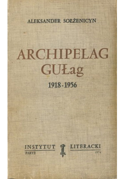 Archipelag Gułag 1918 - 1956