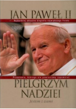 Jan Paweł II pielgrzym nadziei