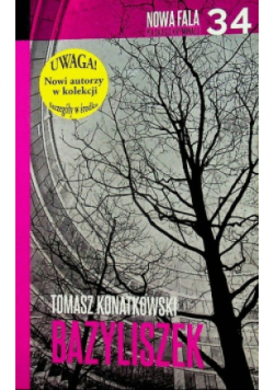 Nowa fala polskiego kryminału Tom 34 Bazyliszek