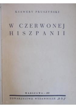 W czerwonej Hiszpanii, 1937 r.