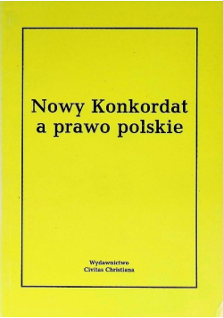 Nowy Konkordat a prawo polskie