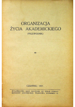 Organizacja życia akademickiego 1927 r.