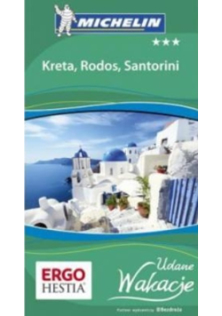 Kreta, Rodos, Santorini : Udane Wakacje