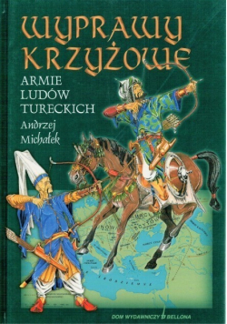 Wyprawy krzyżowe Armie ludów Tureckich