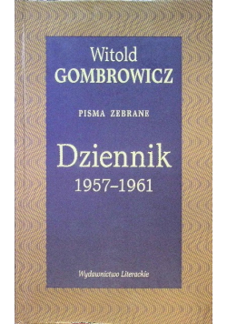 Dziennik 1957 – 1961 Pisma zebrane