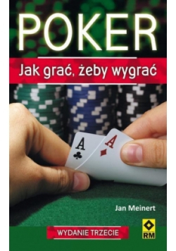 Poker Jak grać żeby wygrać