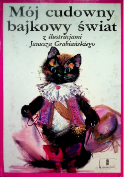 Mój cudowny bajkowy świat