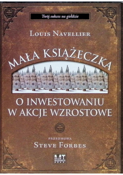 Mała książeczka o inwestowaniu w akcje wzrostowe