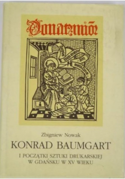 Konrad Baumgart i początki sztuki drukarskiej w Gdańsku w XV wieku