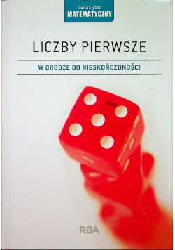 Liczby pierwsze w drodze do nieskończoności