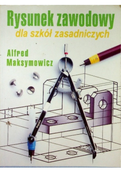 Rysunek zawodowy dla szkół zasadniczych