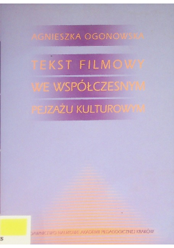 Tekst filmowy we współczesnym pejzażu kulturowym