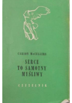 Serce to samotny myśliwy