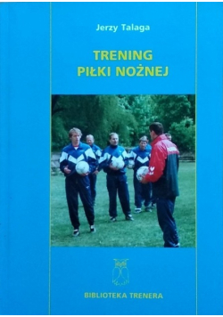 Trening piłki nożnej