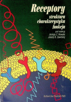 Receptory struktura charakterystyka funkcja