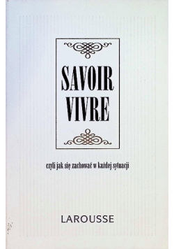 Savoir vivre czyli jak zachować się w każdej sytuacji