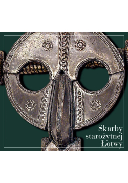 Skarby starożytnej Łotwy