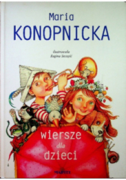 Konopnicka Wiersze dla dzieci