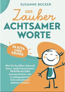 Der Zauber achtsamer Worte in Kita und Krippe