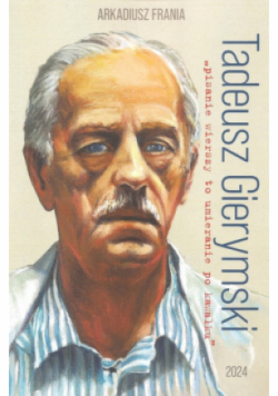Tadeusz Gierymski Pisanie wierszy to umieranie po kawałku