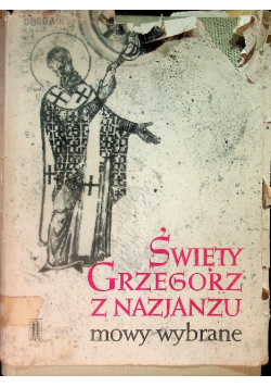 Święty Grzegorz z Nazjanzu mowy wybrane