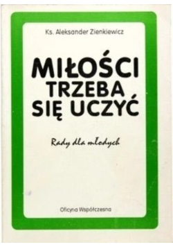 Miłości trzeba się uczyć