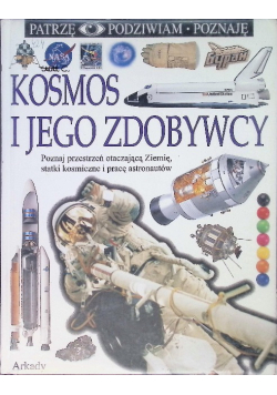 Patrzę podziwiam poznaję kosmos i jego zdobywcy