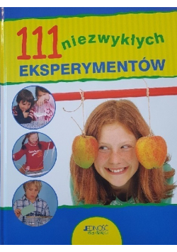 111 niezwykłych eksperymentów