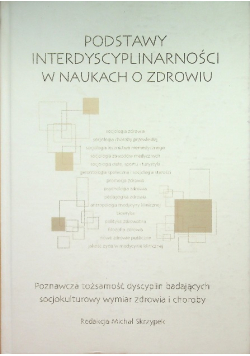 Podstawy interdyscyplinarności w naukach o zdrowiu