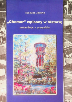 Chemar wpisany w historię zadowolenie z przeszłości
