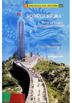 "Powrót Smoka". Marsz ku pozycji globalnego mocarstwa