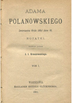 Adama Polanowskiego Notatki  Tom 1 1891 r.
