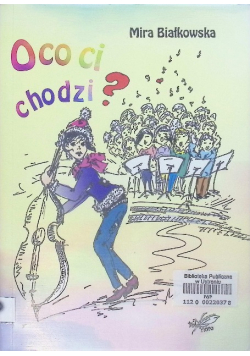 O co ci chodzi