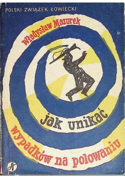 Jak unikać wypadków na polowaniu