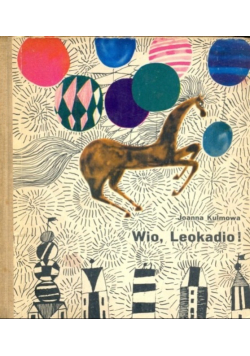 Wio, Leokadio!