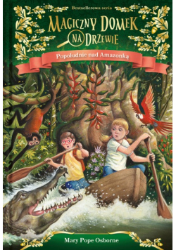 Magiczny domek na drzewie Popołudnie nad Amazonką