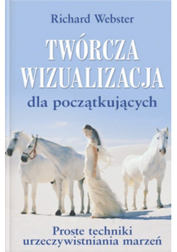 Twórcza wizualizacja dla początkujących