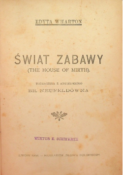 Świat zabawy (the House of Mirth). 1908 r.