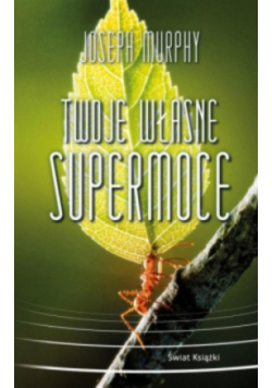 Twoje własne supermoce