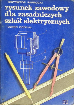 Rysunek zawodowy dla zasadniczych szkół elektrycznych