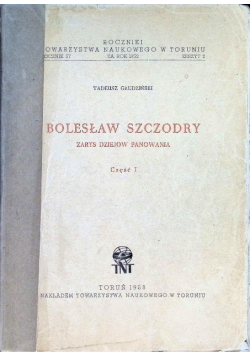 Bolesław Szczodry Część I